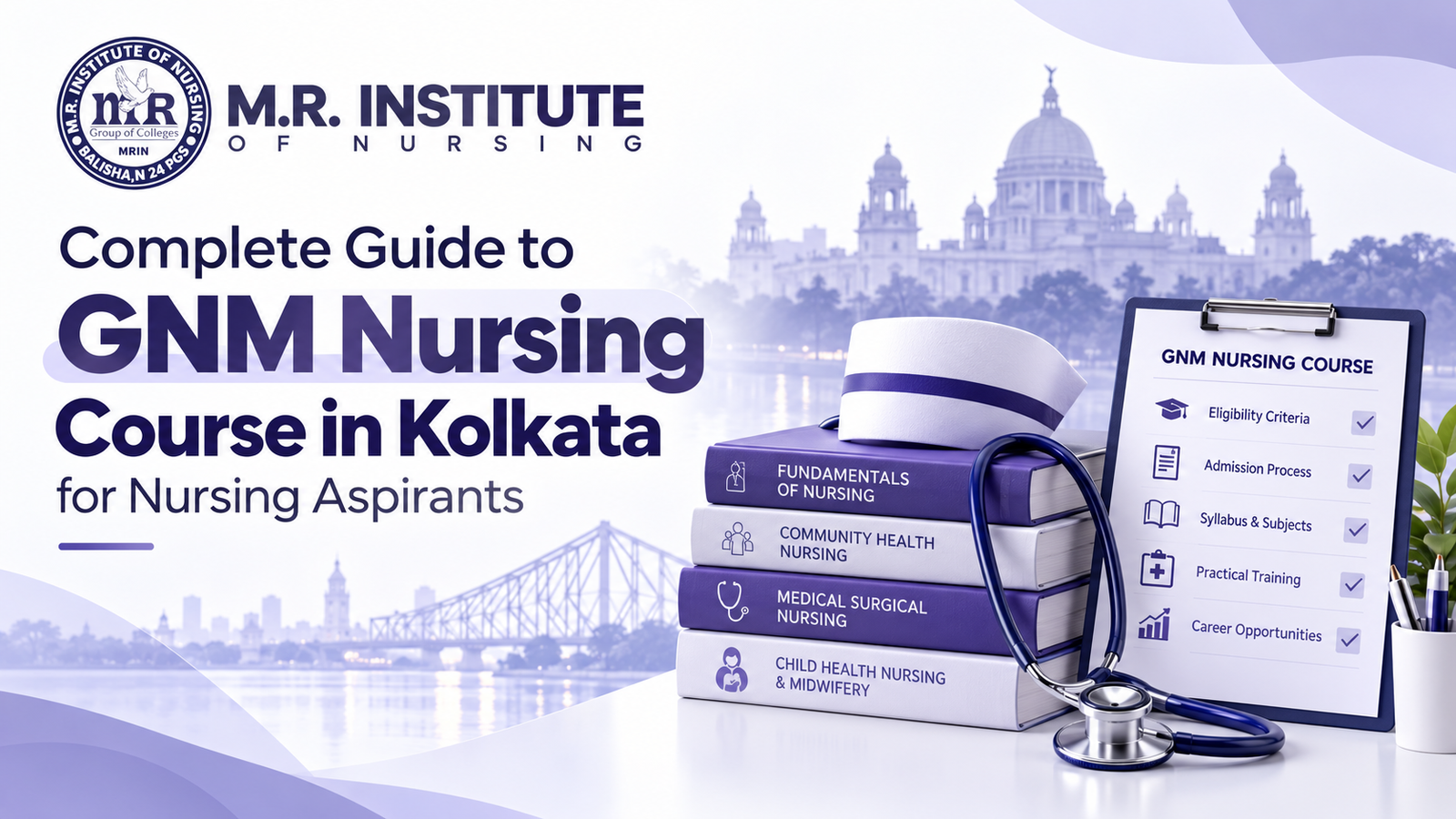 Complete Guide to GNM Nursing Course in Kolkata for Nursing Aspirants